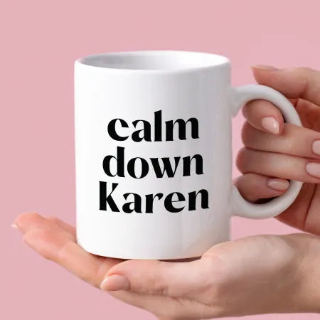 Kubek z nadrukiem "calm down Karen"