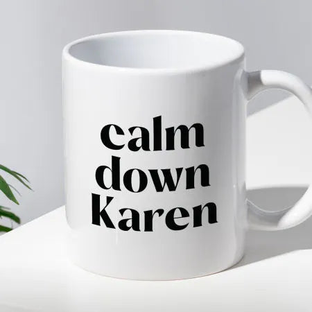 Kubek z nadrukiem "calm down Karen"