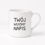 Kubek PORCELANOWY 300 ml z własnym napisem
