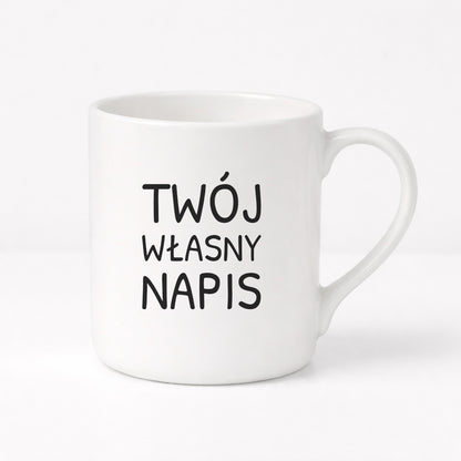 Kubek PORCELANOWY 300 ml z własnym napisem