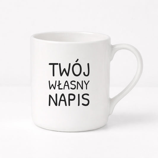 Kubek PORCELANOWY 300 ml z własnym napisem