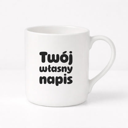 Kubek PORCELANOWY 300 ml z własnym napisem