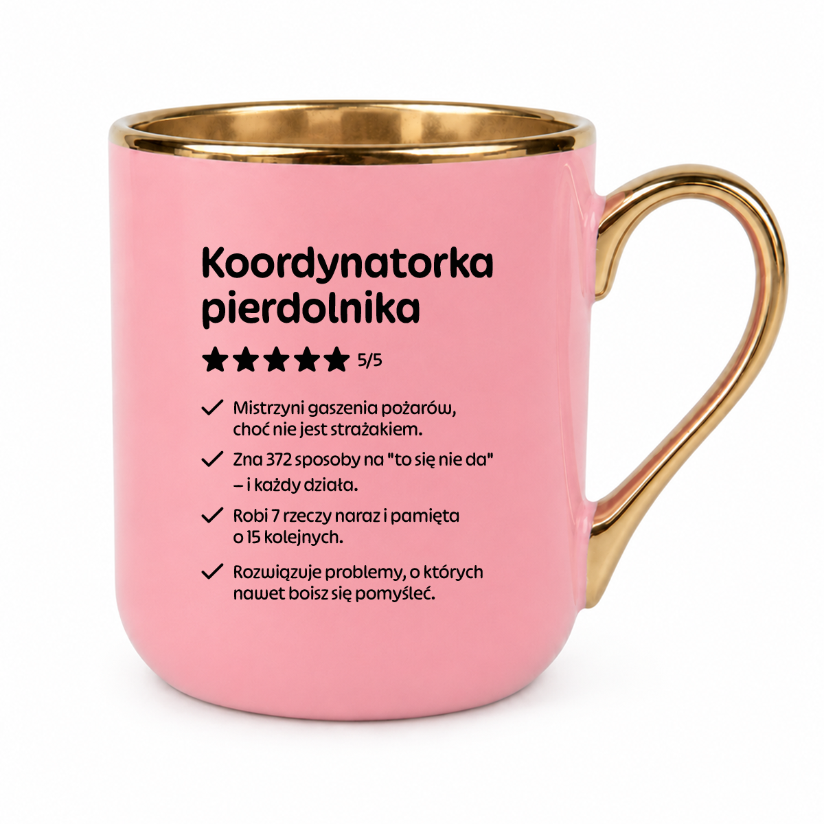 Kubek ✨ STYLE ✨ z nadrukiem - "Koordynatorka pierdolnika" [RÓŻOWO - ZŁOTY]