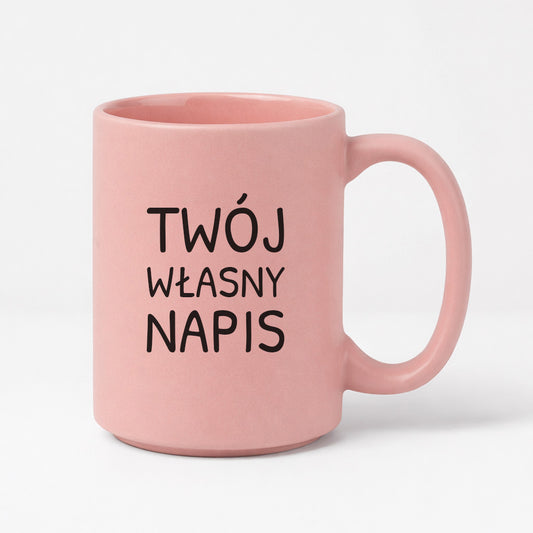 Kubek różowy MATOWY 440 ml z własnym napisem