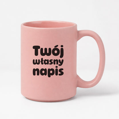 Kubek różowy 440 ml z własnym napisem