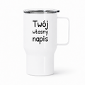 Kubek termiczny 550 ml z własnym napisem