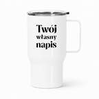Kubek termiczny 550 ml z własnym napisem