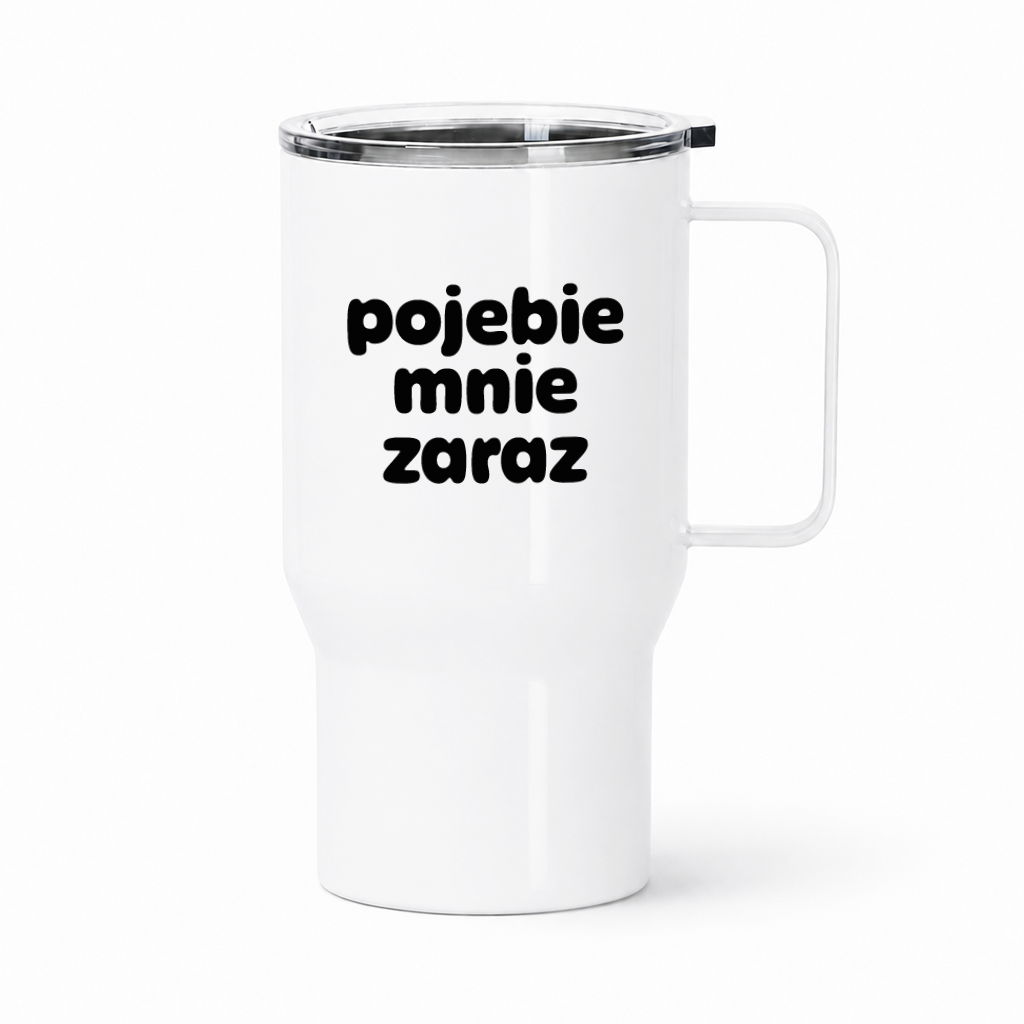 Kubek termiczny z nadrukiem "pojebie mnie zaraz"