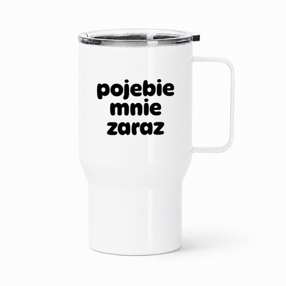 Kubek termiczny z nadrukiem "pojebie mnie zaraz"