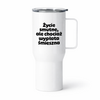 Kubek termiczny z nadrukiem "Życie smutne, ale chociaż wypłata śmieszna"