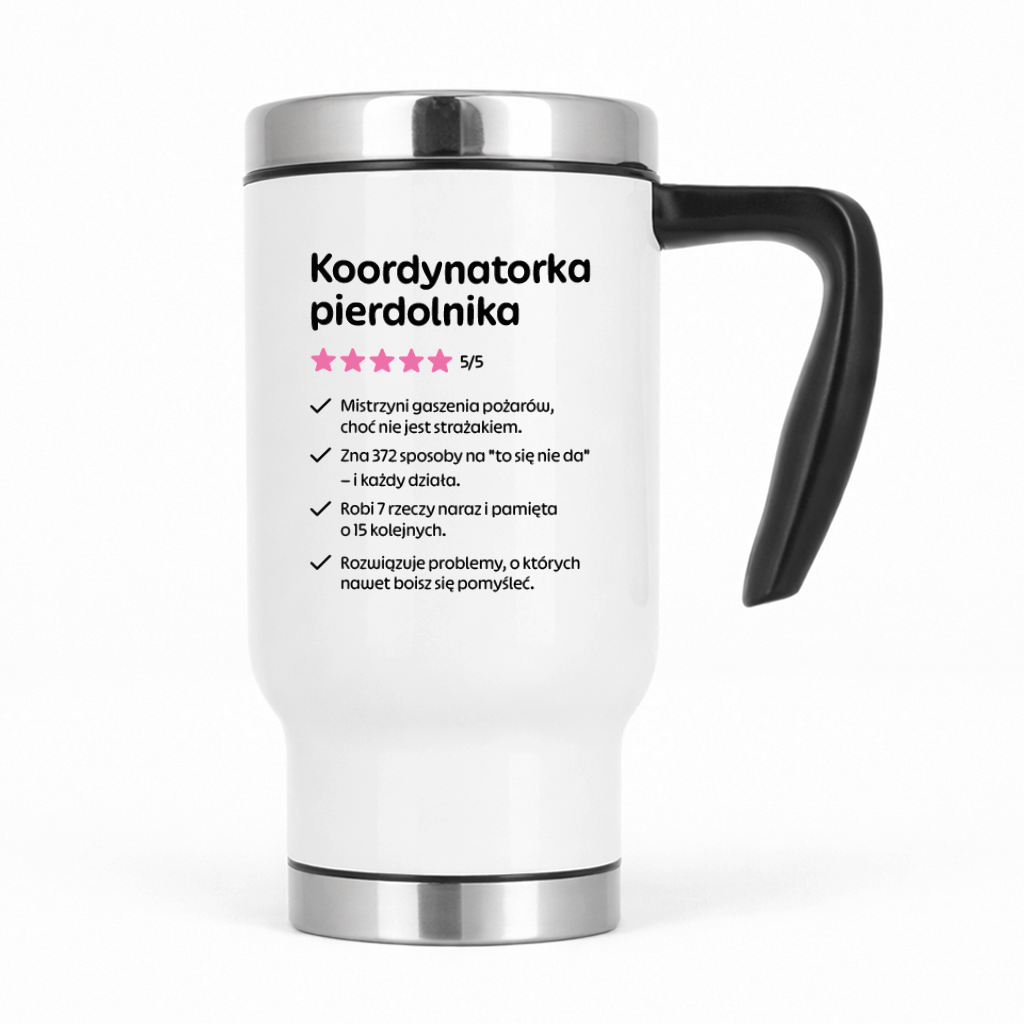 Kubek termiczny z nadrukiem "Koordynatorka pierdolnika"