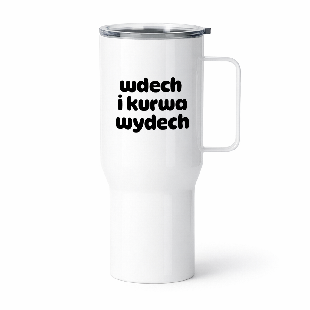 Kubek termiczny z nadrukiem "wdech i kurwa wydech"