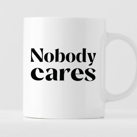 Kubek z nadrukiem "Nobody cares" zdjęcie 1